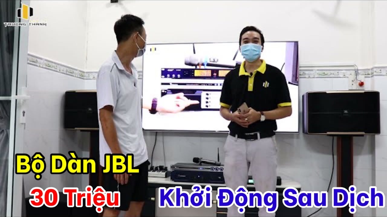 Lắp đặt bộ dàn âm thanh JBL 30triệu tại quận 11 HCM - Sau đợt giãn cách CT16 "Siêu Chất"