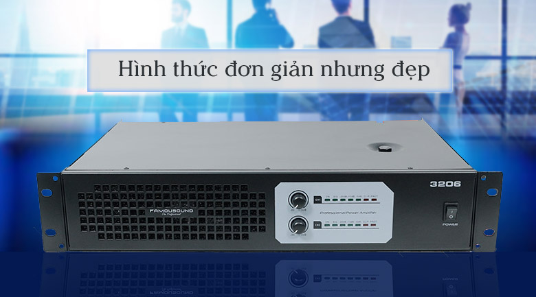 Cục đẩy Famousound 3206 | Hình thức đơn giản nhưng đẹp
