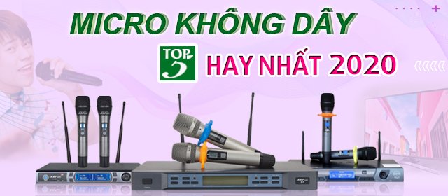 Micro không dây hay nhất 2020