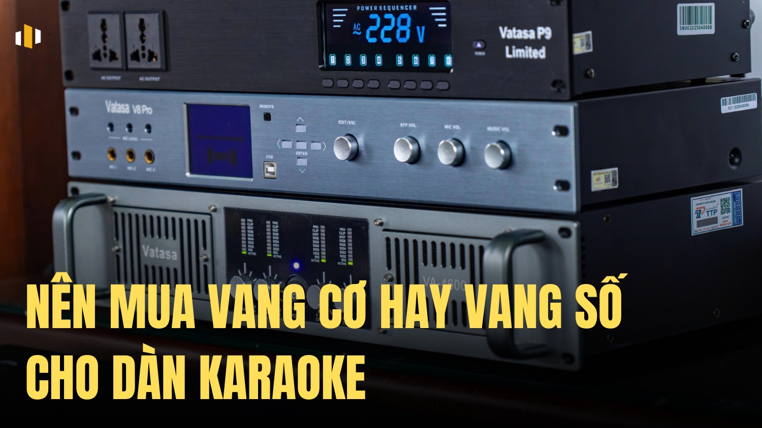Tư vấn nên mua vang cơ hay vang số cho dàn karaoke